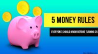 5 Money Rules Everyone Should Know Before Turning 25