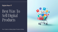 Best Way To Sell Digital Products
