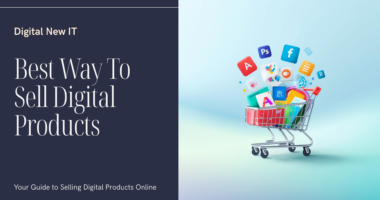 Best Way To Sell Digital Products